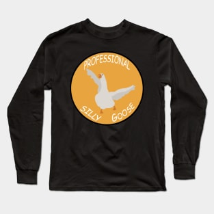 Professional Silly Goose Long Sleeve T-Shirt